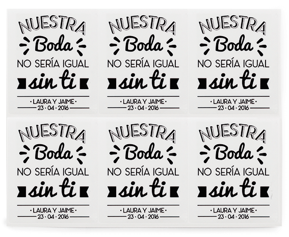 Pegatinas personalizadas nuestra boda no sería igual sin ti